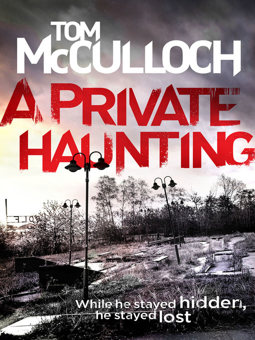 Title details for A Private Haunting by Tom McCulloch - Available